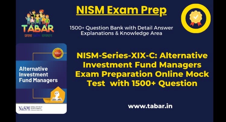 course | NISM-Series-XIX-C: Alternative Investment Fund Managers Exam Preparation Mock Test & Practice Test  with 1500+ Question Bank